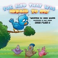 Cover: The Bird That Was Afraid to Fly - Lulu.com