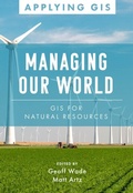 Cover: Managing Our World - Esri Press