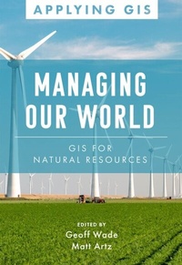 Abbildung von: Managing Our World - Esri Press