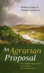 Cover: An Agrarian Proposal - Cascade Books