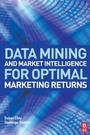 Cover: Data Mining and Market Intelligence for Optimal Marketing Returns - Butterworth-Heinemann