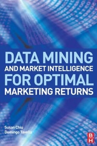 Enlarge image Cover: Data Mining and Market Intelligence for Optimal Marketing Returns - Butterworth-Heinemann