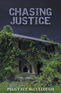 Abbildung von: CHASING JUSTICE - Peggy Sue McCullough