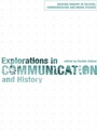 Cover: Explorations in Communication and History - Routledge