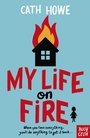 Cover: My Life on Fire - Nosy Crow Ltd