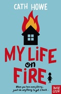 Cover: My Life on Fire - Nosy Crow Ltd