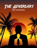 Cover: The Adversary - Ron van der Holt