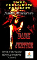 Cover: Dark Justice (Portia of the Pacific Historical Mysteries) - Portia of the Pacific Historical Mysteries