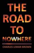 Cover: The Road to Nowhere - Charles Lemar Brown