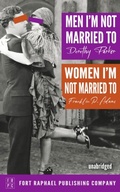 Cover: Men I'm Not Married To - Women I'm Not Married To - Unabridged - Ft. Raphael Publishing Company
