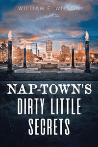 Abbildung von: Nap-town's Dirty Little Secrets - Distributed By Ingram Spark
