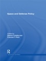 Cover: Space and Defense Policy - Routledge