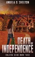 Cover: The Death of Independence - Two Oaks Publishing, LLC
