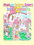 Cover: Minako and Delightful Rolleen's Book 6 of Dreamland Fun - Annie and Rowena