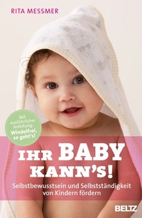 Abbildung von: Ihr Baby kann's! - Beltz Verlagsgruppe GmbH & Co. KG