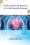 Bild: Medical System for Diagnosis of Cardio Vascular Diseases - Independent Author