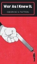 Cover: War As I Knew It - Grapevine India Publishers Pvt Ltd