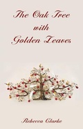 Cover: The Oak Tree with Golden Leaves - Earnshaw Books Ltd