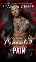 Cover: Connected in Pain (Ravage MC #12) (Rebellion #1) - Ravage MC