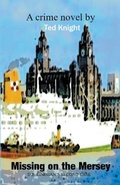 Cover: Missing on the Mersey - Ted Knight