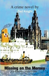 Enlarge image Cover: Missing on the Mersey - Ted Knight