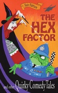Cover: The Hex Factor and Other Quirky Comedy Tales (Quintessentially Quirky Tales, #4) - Quintessentially Quirky Tales