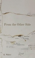 Cover: From the Other Side - K. Walter