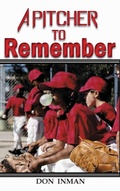 Cover: A Pitcher To Remember - Ewings Publishing LLC