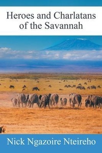 Abbildung von: Heroes and Charlatans of the Savannah - LitPrime Solutions
