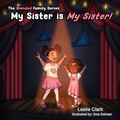 Cover: My Sister is My Sister! - CAMsDEN Publishing