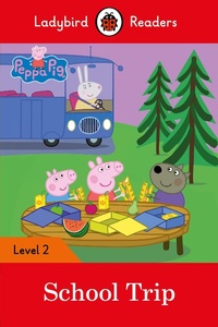 Abbildung von: Ladybird Readers Level 2 - Peppa Pig - School Trip (ELT Graded Reader) - Ladybird