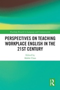 Cover: Perspectives on Teaching Workplace English in the 21st Century - Routledge