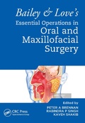 Cover: Bailey & Love's Essential Operations in Oral & Maxillofacial Surgery - CRC Press