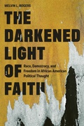 Cover: The Darkened Light of Faith - Princeton University Press
