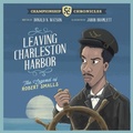 Cover: Leaving Charleston Harbor The Legend of Robert Smalls - Thea Harris Publishing, Inc.
