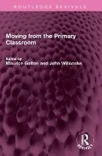 Enlarge image Cover: Moving from the Primary Classroom - Routledge