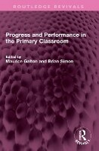 Enlarge image Cover: Progress and Performance in the Primary Classroom - Routledge