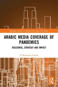 Enlarge image Cover: Arabic Media Coverage of Pandemics - Routledge