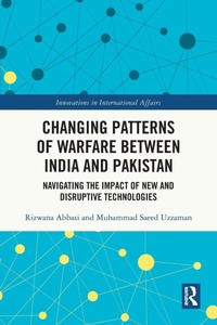 Enlarge image Cover: Changing Patterns of Warfare between India and Pakistan - Routledge