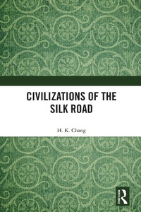 Bild: Civilizations of the Silk Road - Routledge