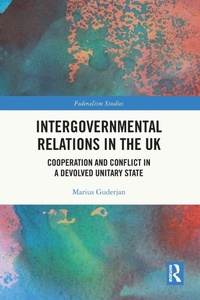 Enlarge image Cover: Intergovernmental Relations in the UK - Routledge