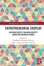 Cover: Entrepreneurial Cosplay - Routledge