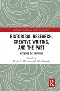 Cover: Historical Research, Creative Writing, and the Past - Routledge