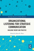 Cover: Organizational Listening for Strategic Communication - Routledge