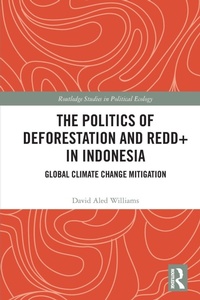 Abbildung von: The Politics of Deforestation and REDD+ in Indonesia - Routledge