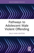 Cover: Pathways to Adolescent Male Violent Offending - Routledge