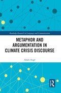 Cover: Metaphor and Argumentation in Climate Crisis Discourse - Routledge