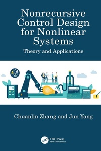 Enlarge image Cover: Nonrecursive Control Design for Nonlinear Systems - CRC Press