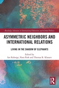 Cover: Asymmetric Neighbors and International Relations - Routledge