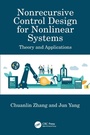 Cover: Nonrecursive Control Design for Nonlinear Systems - CRC Press